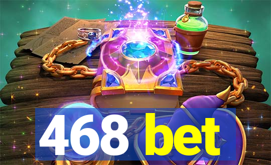 468 bet